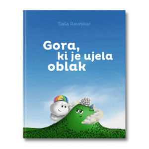 Otroška pravljica Gora, ki je ujela oblak