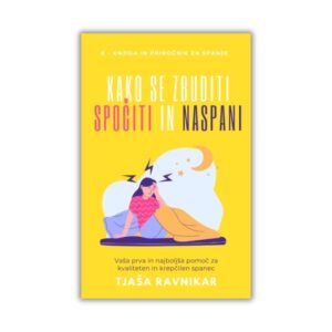 Knjiga | Kako se zbuditi spočiti in naspani